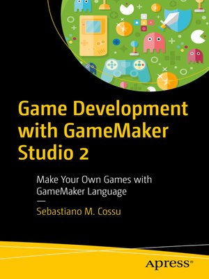 cover image of Game Development with GameMaker Studio 2